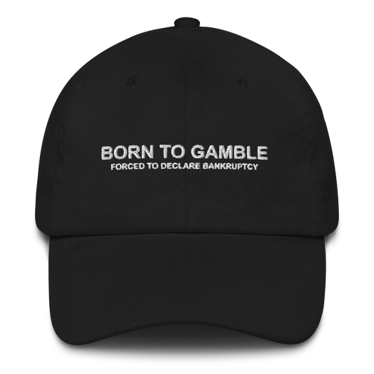 Born to Gamble Dad Hat